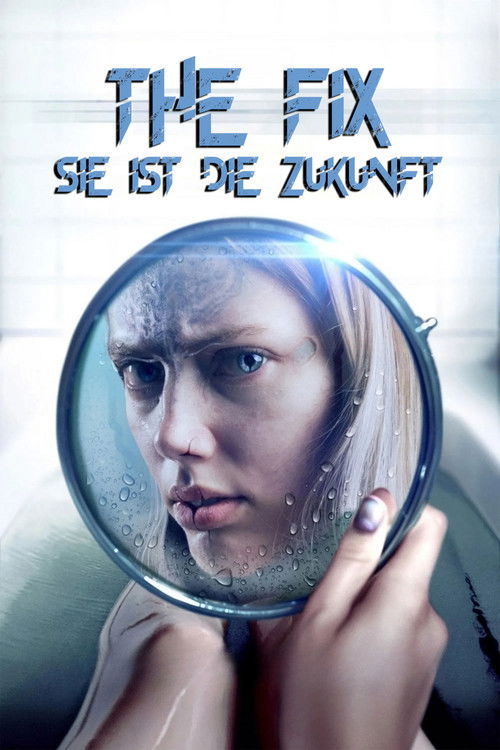 The Fix - Sie ist die Zukunft